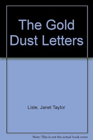 Bild des Verkufers fr The Gold Dust Letters zum Verkauf von -OnTimeBooks-