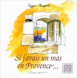 Seller image for Si j'avais un mas en Provence for sale by -OnTimeBooks-