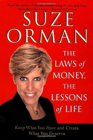 Bild des Verkufers fr The Laws of Money, The Lessons of Life: Keep What You Have and Create What You Deserve zum Verkauf von -OnTimeBooks-