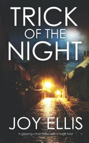 Imagen del vendedor de TRICK OF THE NIGHT a gripping crime thriller with a huge twist (Detective Matt Ballard Mystery) a la venta por -OnTimeBooks-