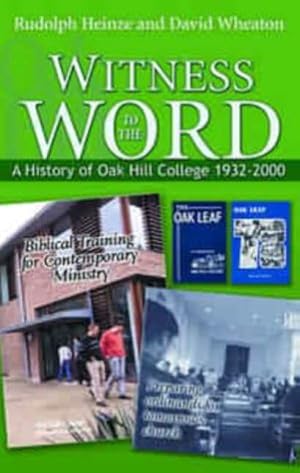 Seller image for Witness to the World: A History of Oak Hill College 1932-2000 for sale by -OnTimeBooks-