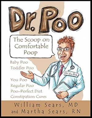 Bild des Verkufers fr Regular Girl - Dr. Poo Book, The Scoop on Comfortable Poop zum Verkauf von -OnTimeBooks-