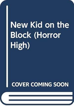 Image du vendeur pour New Kid on the Block (Horror High) mis en vente par -OnTimeBooks-