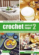 Imagen del vendedor de Crochet Para El Hogar II/ Crochet for the Home II (Spanish Edition) a la venta por -OnTimeBooks-