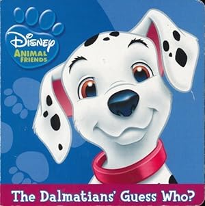 Seller image for The Dalmatians' Guess Who? (Disney Animal Friends) for sale by -OnTimeBooks-