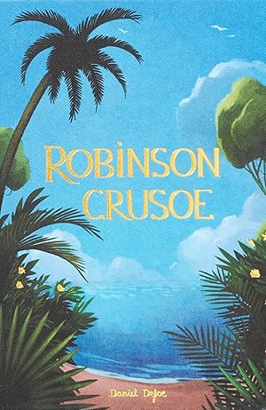 Seller image for Robinson Crusoe (Wordsworth Collector's Editions) for sale by -OnTimeBooks-