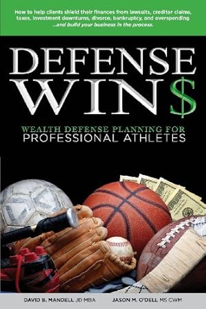 Immagine del venditore per Defense Wins: Wealth Defense Planning for Professional Athletes venduto da -OnTimeBooks-