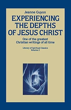 Immagine del venditore per Experiencing the Depths of Jesus Christ (Library of Spiritual Classics, Volume 2) venduto da -OnTimeBooks-