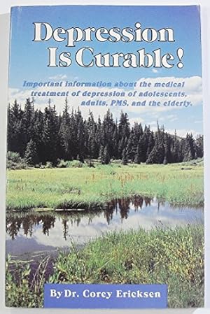 Immagine del venditore per Depression Is Curable! venduto da -OnTimeBooks-