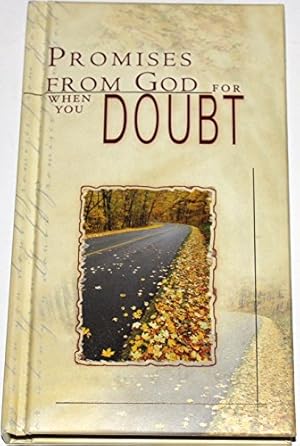 Immagine del venditore per Promises from God for When You Doubt: Devotional Promise Books venduto da -OnTimeBooks-