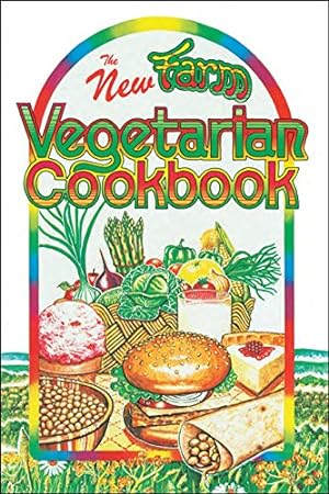 Seller image for The New Farm Vegetarian Cookbook for sale by -OnTimeBooks-