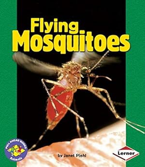 Seller image for Flying Mosquitoes (Pull Ahead Books    Animals) for sale by -OnTimeBooks-