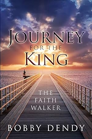 Seller image for Journey for the King: The Faith Walker for sale by -OnTimeBooks-