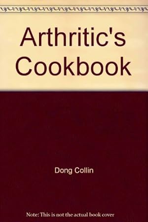 Seller image for Arthritic's Cookbook for sale by -OnTimeBooks-