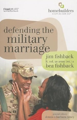 Seller image for Defending the Military Marriage (Homebuilders Couples) for sale by -OnTimeBooks-
