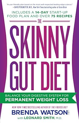 Bild des Verkufers fr The Skinny Gut Diet: Balance Your Digestive System for Permanent Weight Loss zum Verkauf von -OnTimeBooks-