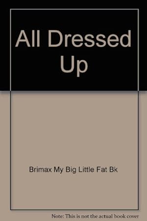 Seller image for All Dressed Up for sale by -OnTimeBooks-