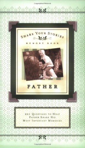 Image du vendeur pour Share Your Stories Memory Book: Father mis en vente par -OnTimeBooks-
