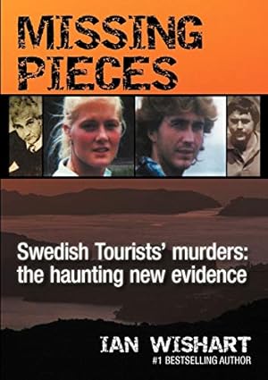 Imagen del vendedor de Missing Pieces: The Swedish Tourists' Murders a la venta por -OnTimeBooks-