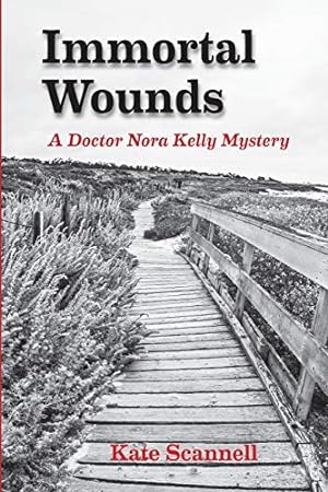 Bild des Verkufers fr Immortal Wounds: A Doctor Nora Kelly Mystery zum Verkauf von -OnTimeBooks-