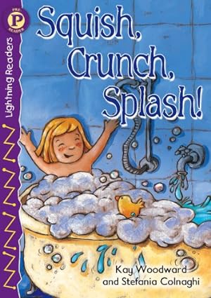 Immagine del venditore per Squish, Crunch, Splash!, Level P (Lightning Readers) venduto da -OnTimeBooks-