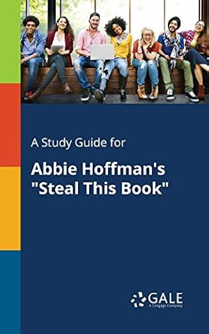 Image du vendeur pour A Study Guide for Abbie Hoffman's "Steal This Book" mis en vente par -OnTimeBooks-