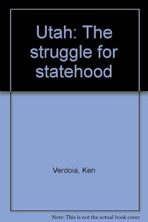Imagen del vendedor de Utah: The Struggle for Statehood a la venta por -OnTimeBooks-