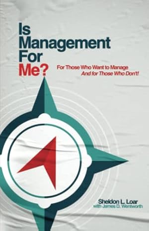Immagine del venditore per Is Management for Me?: For Those Who Want to Manage and for Those Who Don't! venduto da -OnTimeBooks-