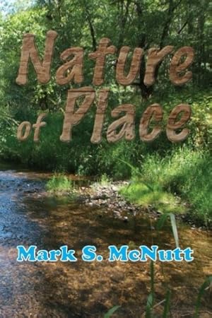 Seller image for Nature of Place: Spiritual Permaculture for the 21st Century for sale by -OnTimeBooks-