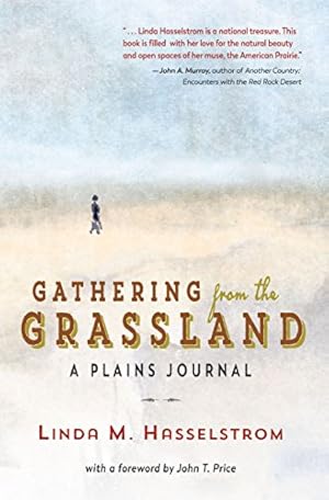 Seller image for Gathering from the Grassland: A Plains Journal for sale by -OnTimeBooks-