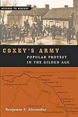 Seller image for Coxey's Army: Popular Protest in the Gilded Age (Witness to History) for sale by -OnTimeBooks-