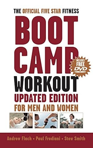 Immagine del venditore per The Official Five-Star Fitness Boot Camp Workout, Updated Edition: For Men and Women (Official Five Star Fitness Guides) venduto da -OnTimeBooks-