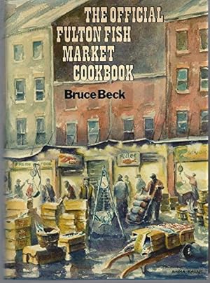 Immagine del venditore per Official Fulton Fish Market Cookbook venduto da -OnTimeBooks-