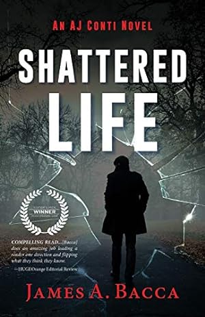 Bild des Verkufers fr Shattered Life: An AJ Conti Novel zum Verkauf von -OnTimeBooks-