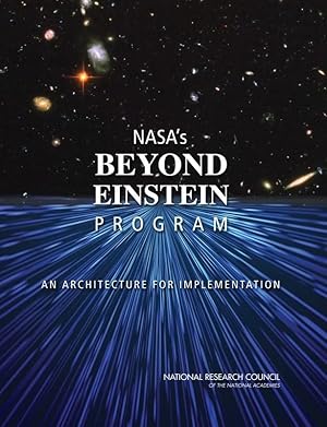 Immagine del venditore per NASA's Beyond Einstein Program: An Architecture for Implementation venduto da -OnTimeBooks-