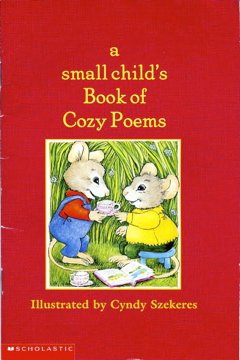Seller image for A Small Child's Book of Cozy Poems for sale by -OnTimeBooks-