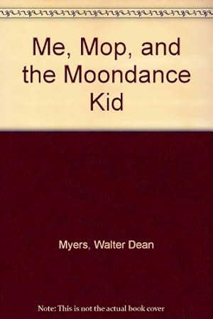 Seller image for Me, Mop, and the Moondance Kid for sale by -OnTimeBooks-