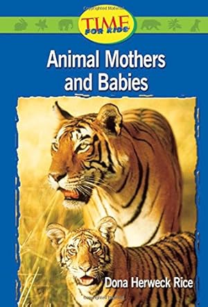Imagen del vendedor de Animals Mothers and Babies: Emergent (Nonfiction Readers) a la venta por -OnTimeBooks-