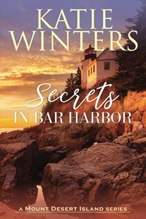 Seller image for Secrets in Bar Harbor (A Mount Desert Island Series) for sale by -OnTimeBooks-