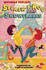 Seller image for Splash-A-Roo and Snowflakes for sale by -OnTimeBooks-
