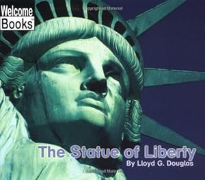 Seller image for The Statue of Liberty (Welcome Books) for sale by -OnTimeBooks-