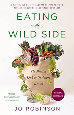 Imagen del vendedor de Eating on the Wild Side: The Missing Link to Optimum Health a la venta por -OnTimeBooks-