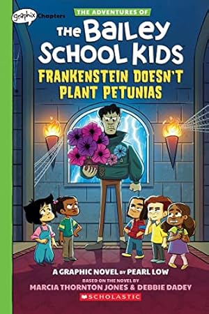 Seller image for Frankenstein Doesn't Plant Petunias: A Graphix Chapters Book (The Adventures of the Bailey School Kids #2) for sale by -OnTimeBooks-