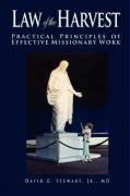 Bild des Verkufers fr The Law Of The Harvest: Pratical Principles of Effective Missionary Work zum Verkauf von -OnTimeBooks-