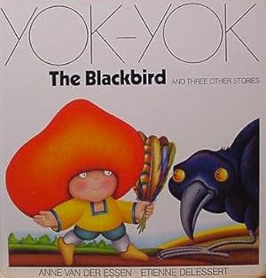 Seller image for Blackbird and Three Other Stories: Yok Yok Series for sale by -OnTimeBooks-