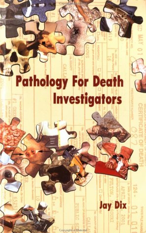 Seller image for Pathology for Death Investigators for sale by -OnTimeBooks-