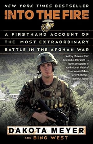 Seller image for Into the Fire: A Firsthand Account of the Most Extraordinary Battle in the Afghan War for sale by -OnTimeBooks-