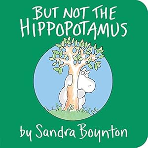 Seller image for But Not the Hippopotamus for sale by -OnTimeBooks-