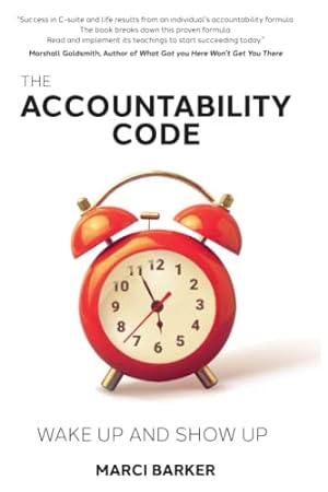 Seller image for The Accountability Code: Wake Up and Show Up for sale by -OnTimeBooks-