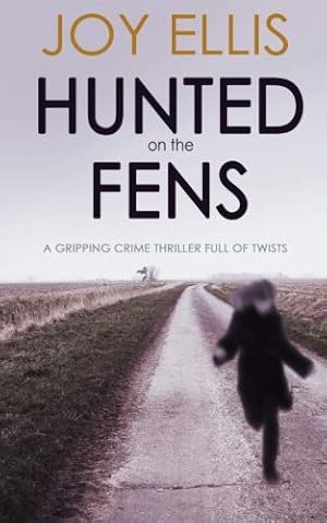 Imagen del vendedor de HUNTED ON THE FENS a gripping crime thriller full of twists a la venta por -OnTimeBooks-